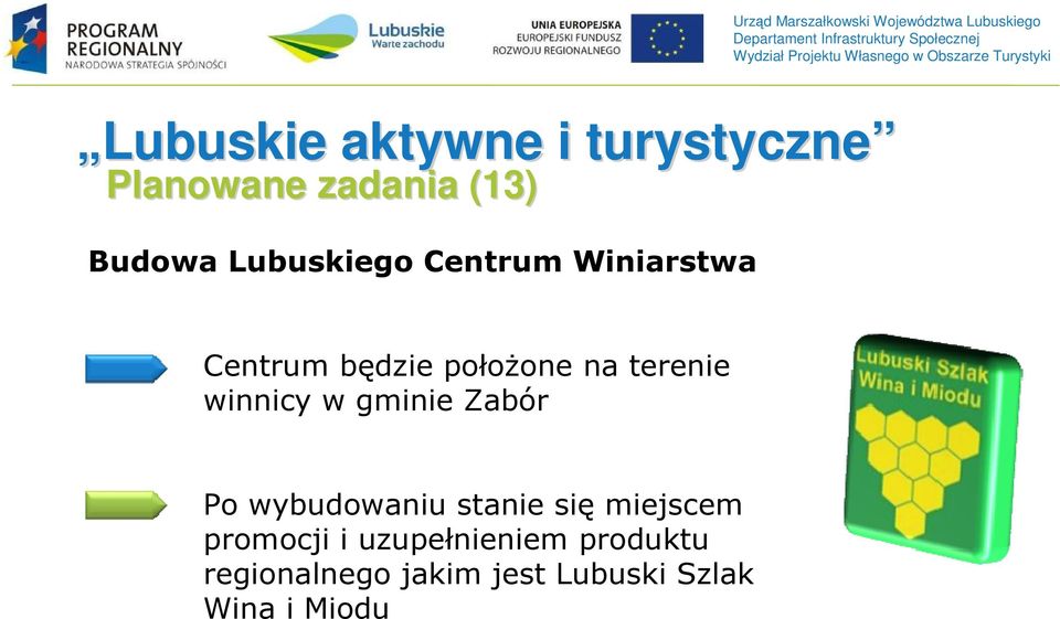 gminie Zabór Po wybudowaniu stanie sięmiejscem promocji i