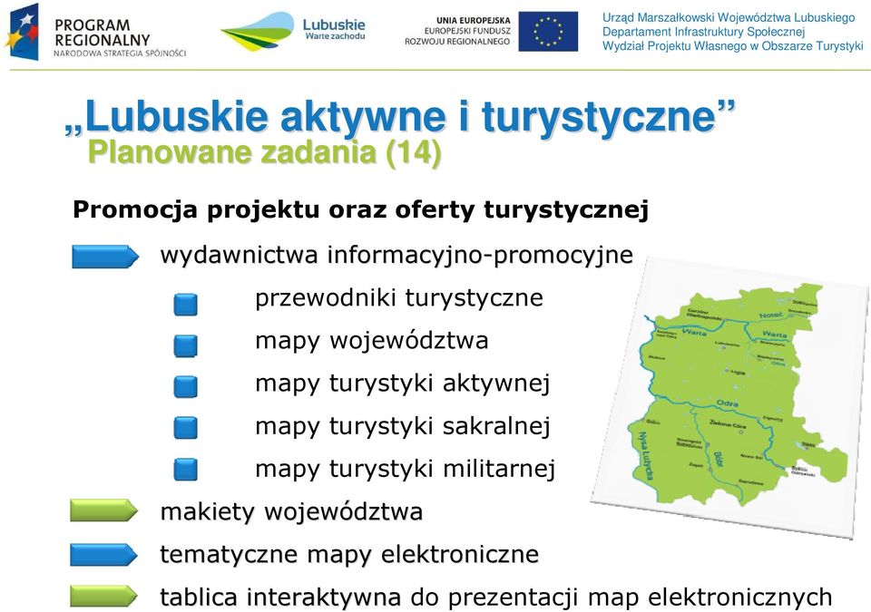 aktywnej mapy turystyki sakralnej mapy turystyki militarnej makiety województwa