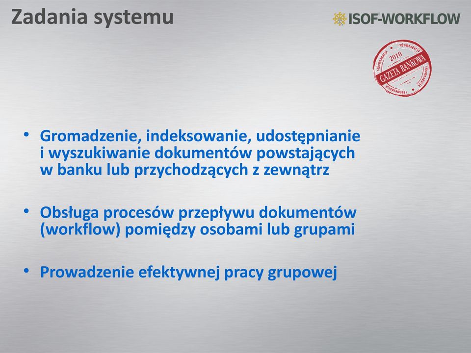 przychodzących z zewnątrz Obsługa procesów przepływu