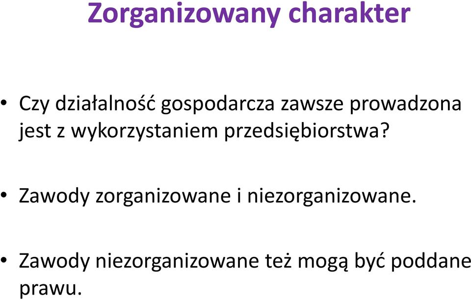 wykorzystaniem przedsiębiorstwa?