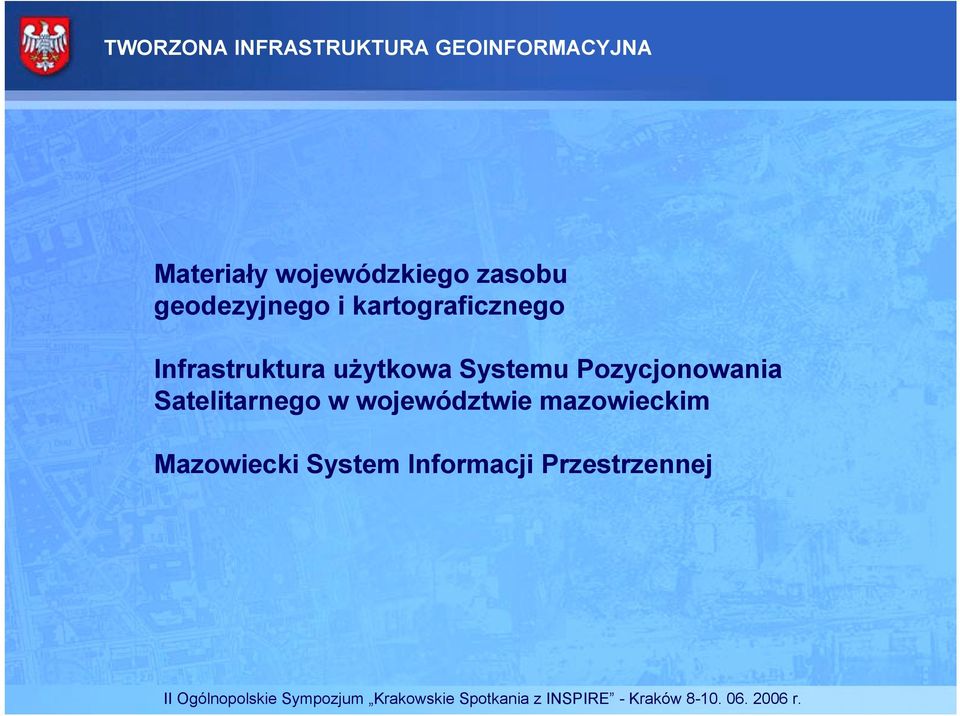 Satelitarnego w województwie mazowieckim Mazowiecki System Informacji