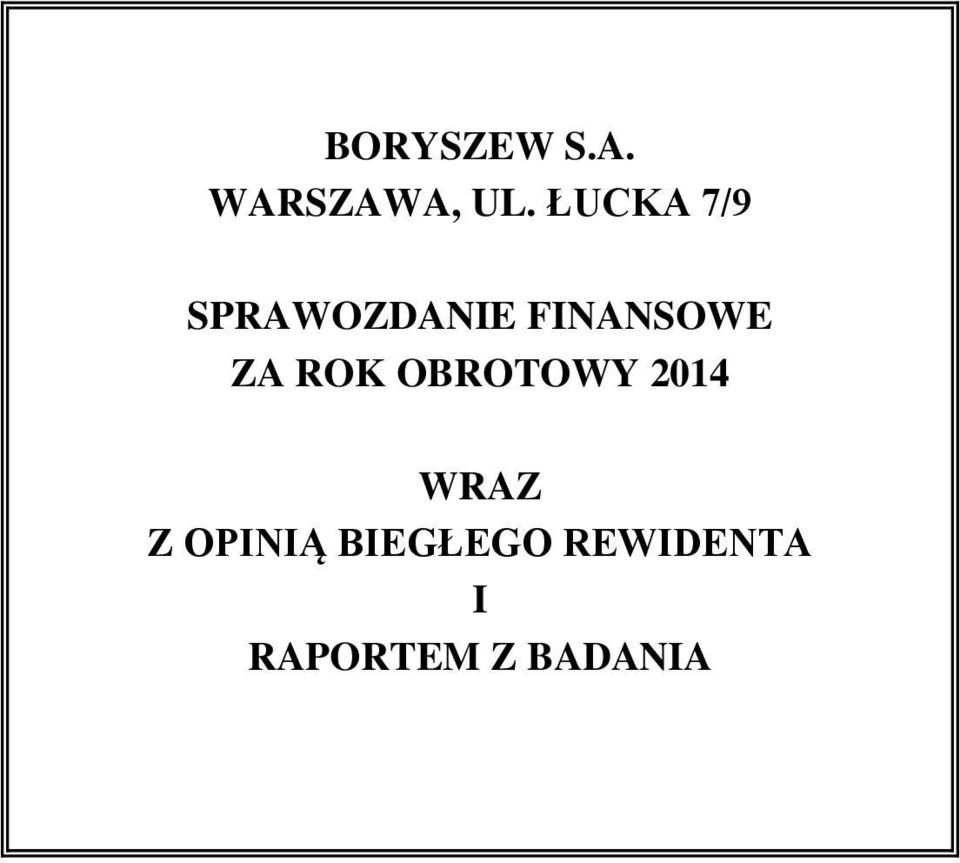 FINANSOWE ZA ROK OBROTOWY 2014