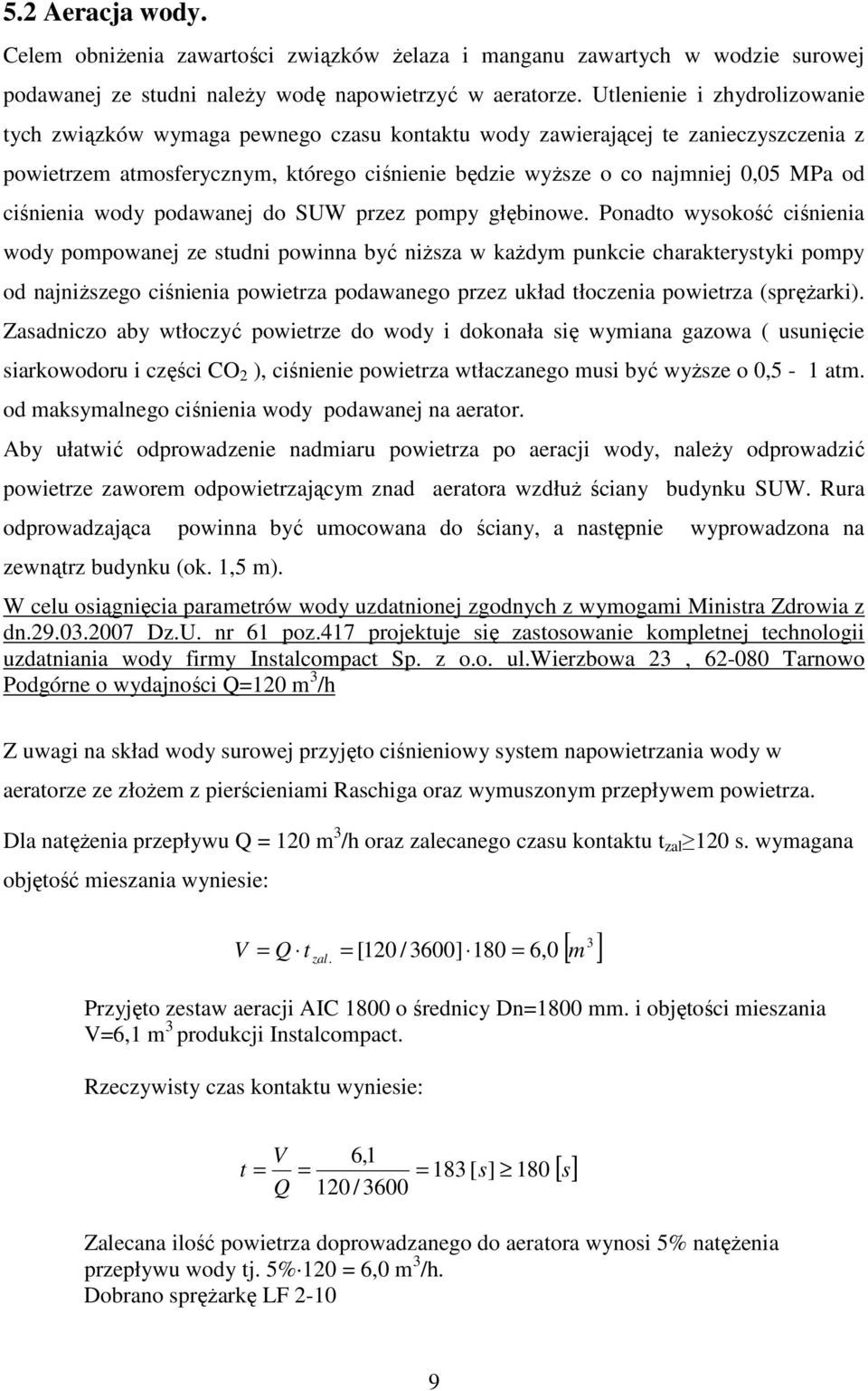 ciśnienia wody podawanej do SUW przez pompy głębinowe.