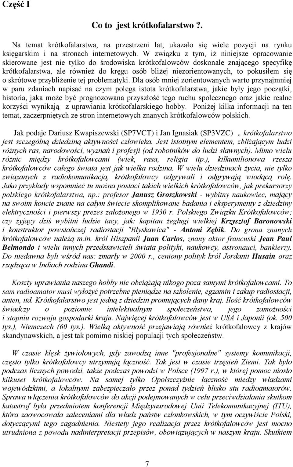 pokusiłem się o skrótowe przybliżenie tej problematyki.