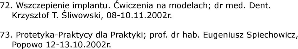Śliwowski, 08-10.11.2002r. 73.