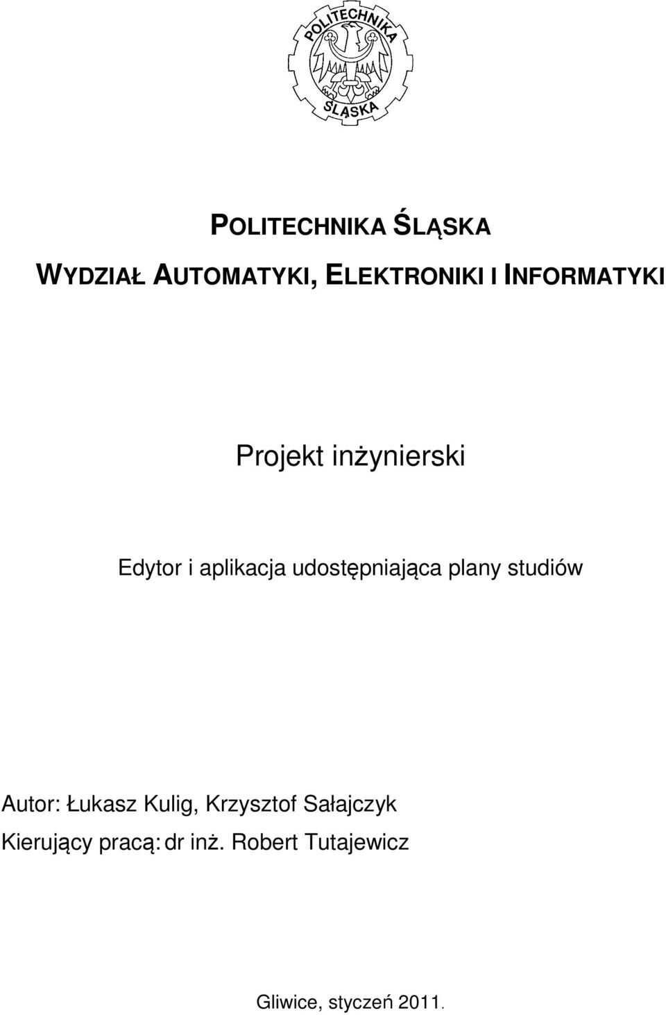 udostępniająca plany studiów Autor: Łukasz Kulig, Krzysztof