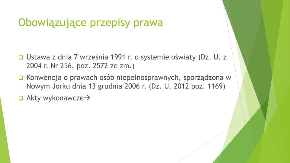 ) Konwencja o prawach osób niepełnosprawnych, sporządzona w