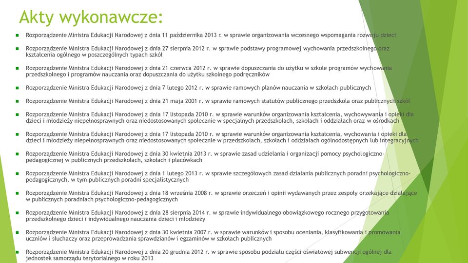 w sprawie podstawy programowej wychowania przedszkolnego oraz kształcenia ogólnego w poszczególnych typach szkół Rozporządzenie Ministra Edukacji Narodowej z dnia 21 czerwca 2012 r.