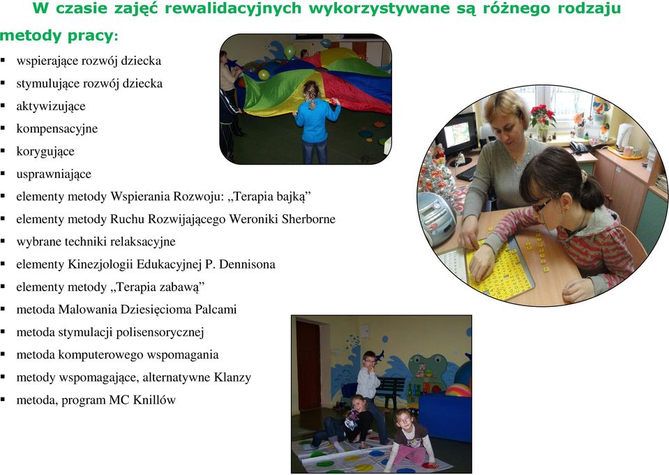 Weroniki Sherborne wybrane techniki relaksacyjne elementy Kinezjologii Edukacyjnej P.