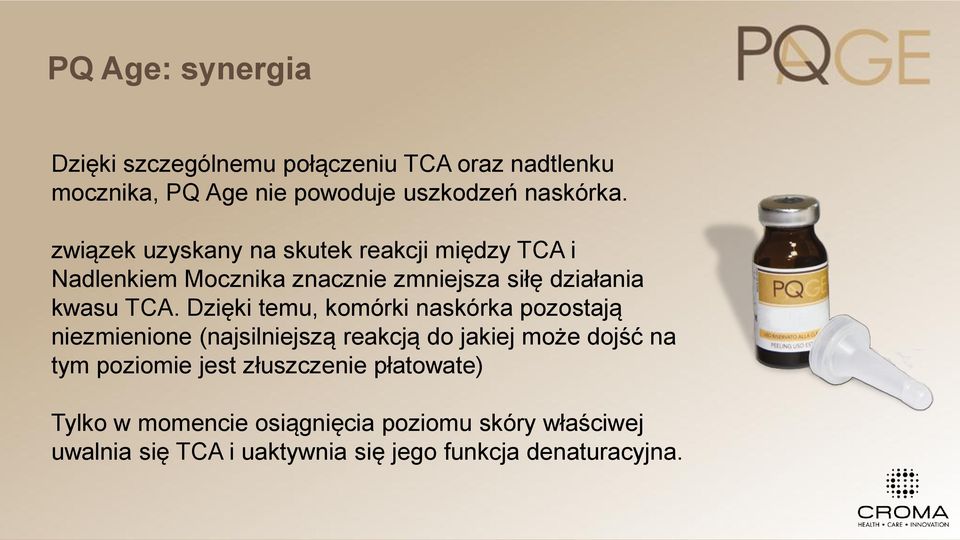 Dzięki temu, komórki naskórka pozostają niezmienione (najsilniejszą reakcją do jakiej może dojść na tym poziomie jest