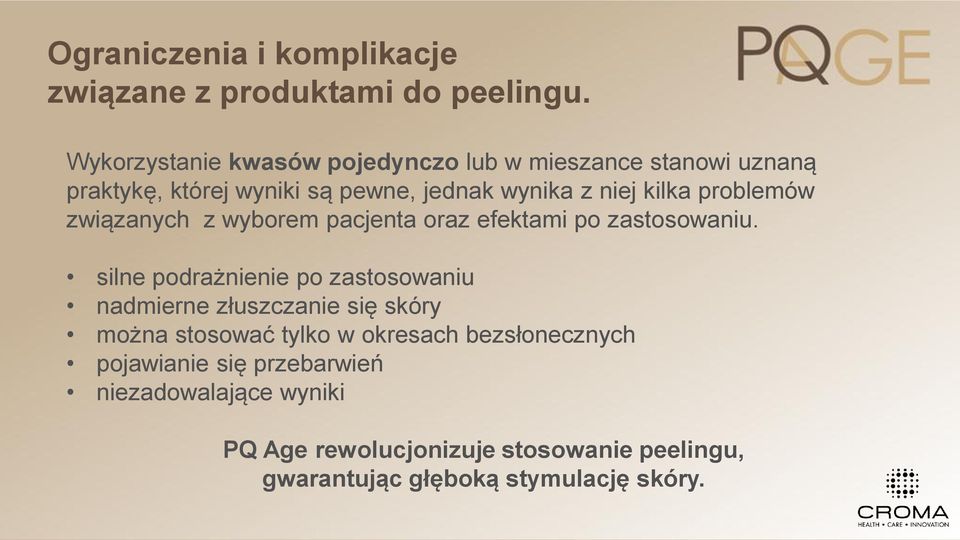 problemów związanych z wyborem pacjenta oraz efektami po zastosowaniu.