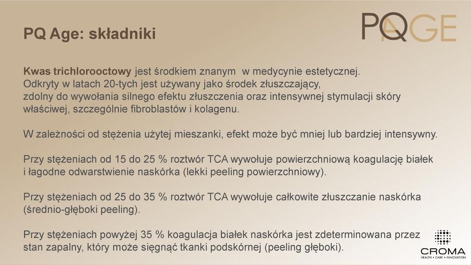 W zależności od stężenia użytej mieszanki, efekt może być mniej lub bardziej intensywny.