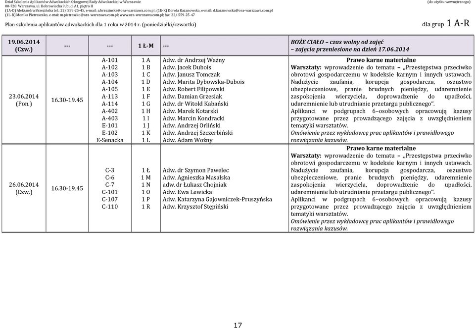 przetargu publicznego. Warsztaty: wprowadzenie do tematu Przestępstwa przeciwko obrotowi gospodarczemu w kodeksie karnym i innych ustawach.  przetargu publicznego. 17