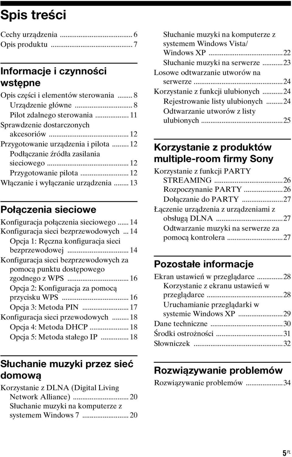 .. 13 Połączenia sieciowe Konfiguracja połączenia sieciowego... 14 Konfiguracja sieci bezprzewodowych... 14 Opcja 1: Ręczna konfiguracja sieci bezprzewodowej.