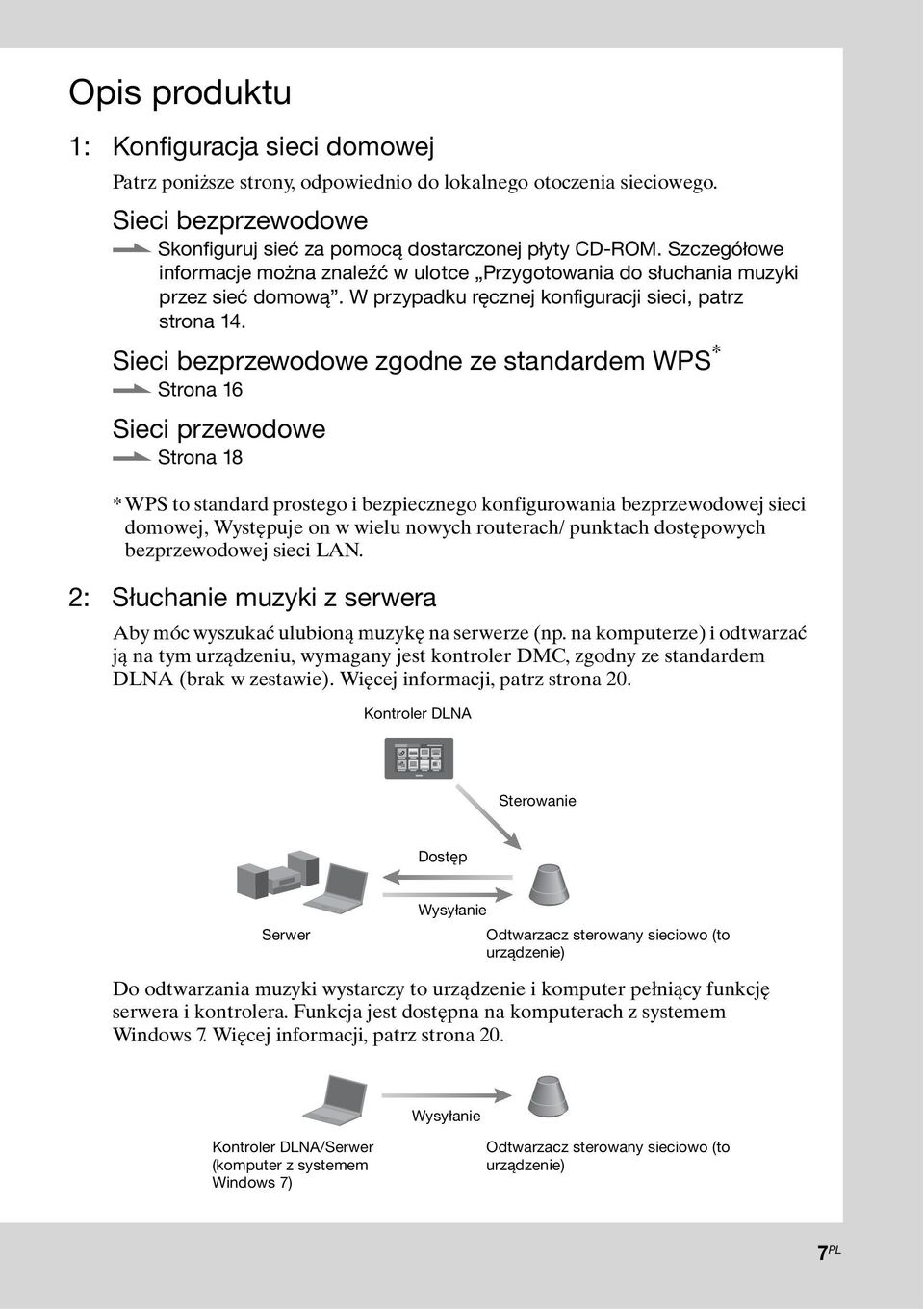 Sieci bezprzewodowe zgodne ze standardem WPS *. Strona 16 Sieci przewodowe.