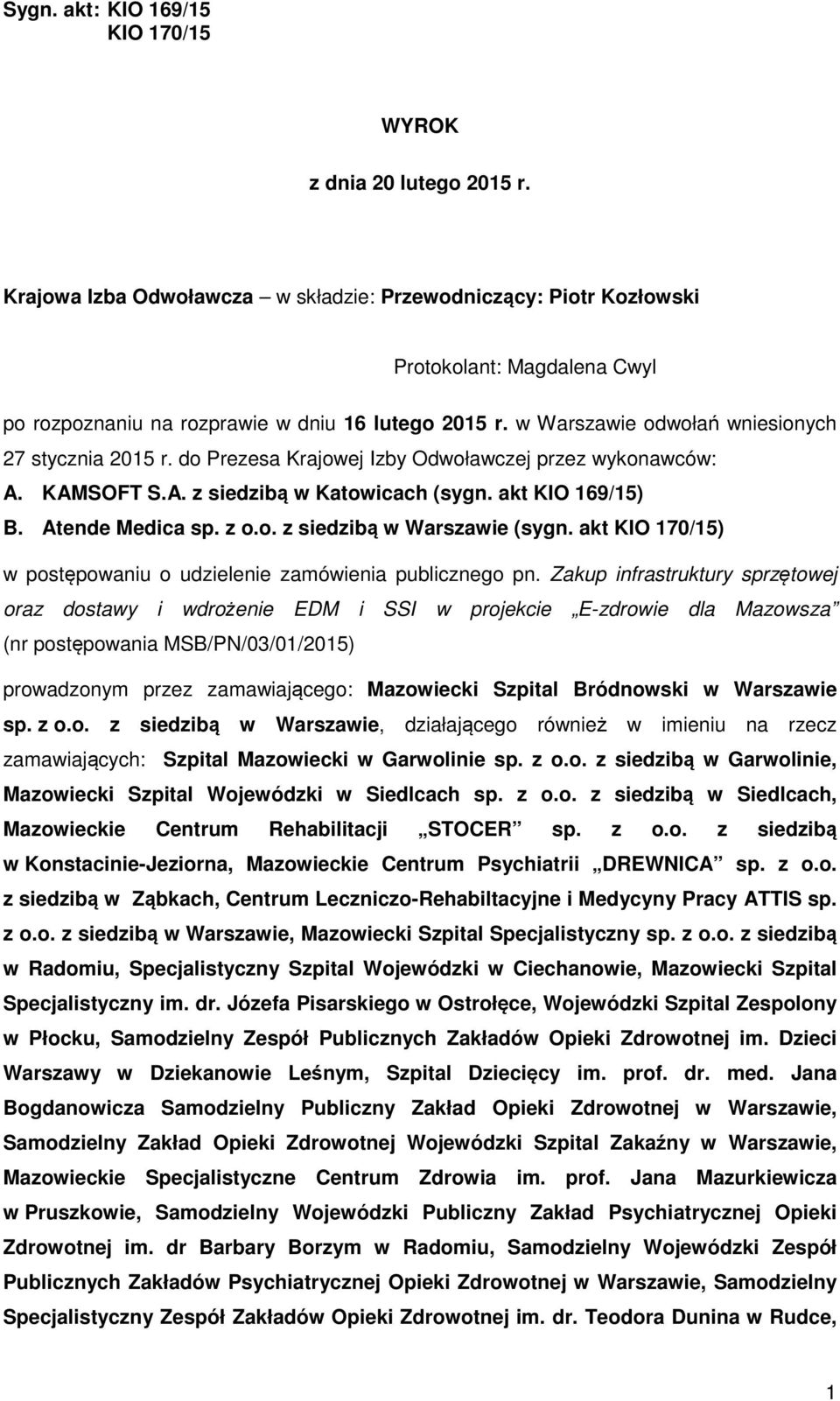 akt ) w postępowaniu o udzielenie zamówienia publicznego pn.