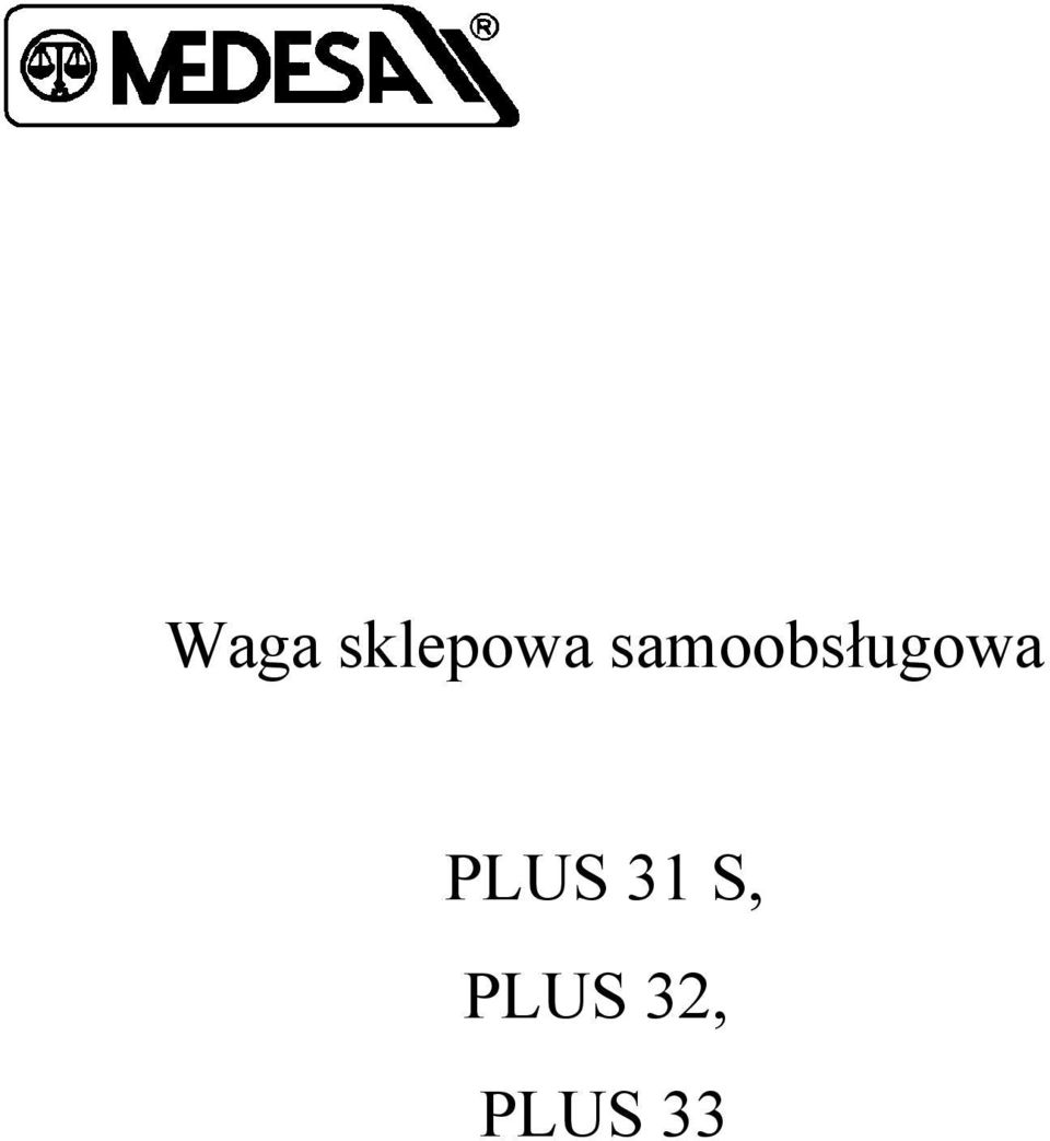 PLUS 31 S,