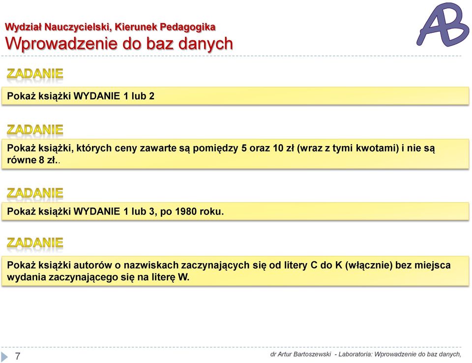 . Pokaż książki WYDANIE 1 lub 3, po 1980 roku.