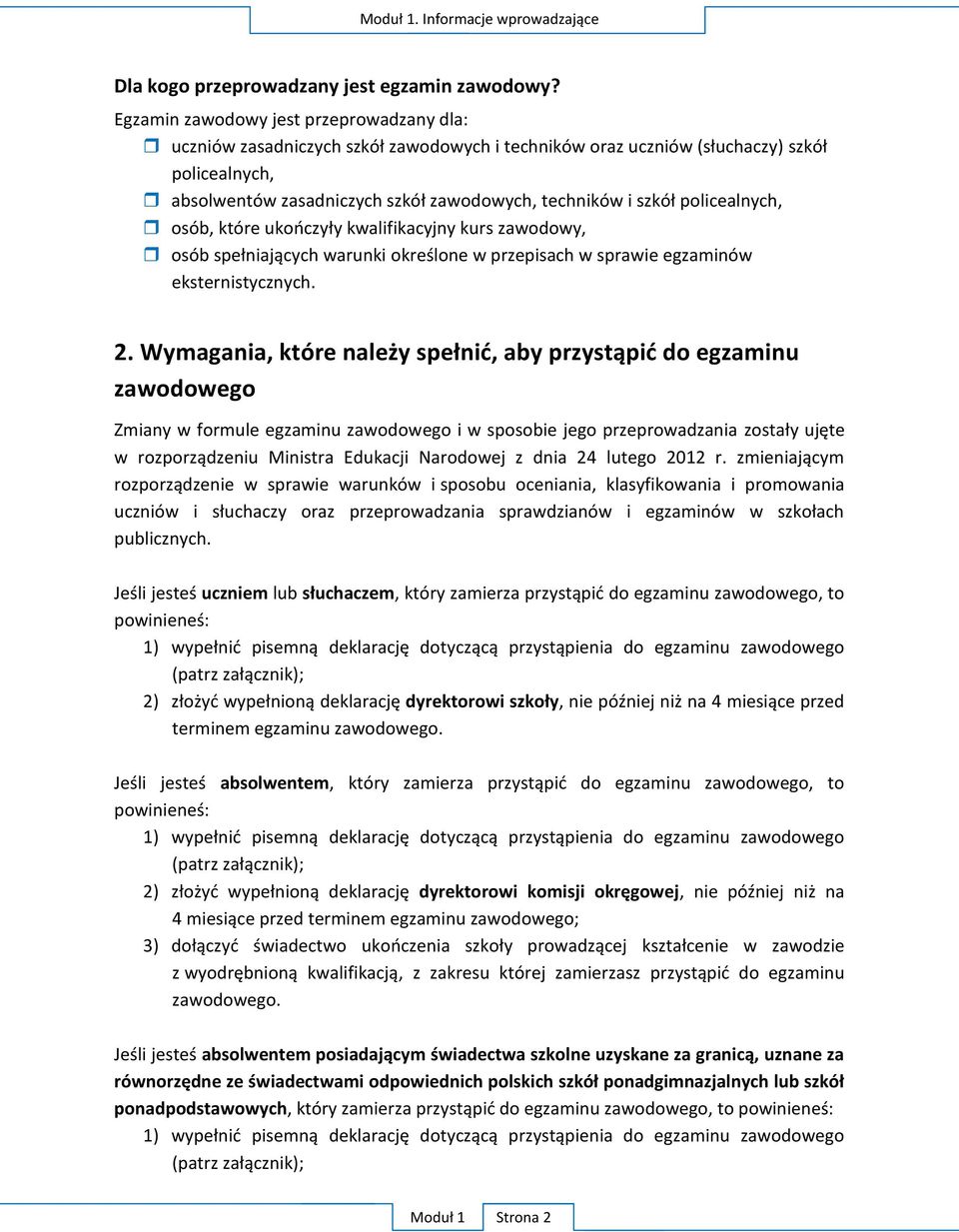 W zawodowego Zmiany w formule egzaminu zawodowego i w sposobie jego przeprowadzania M E N rozp sposobu oceniania,
