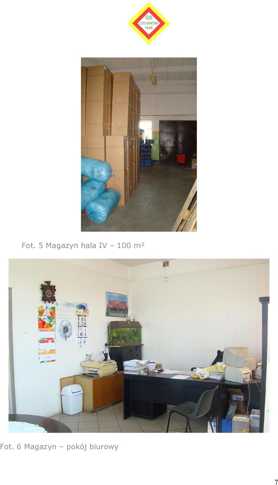 Fot. 6 Magazyn