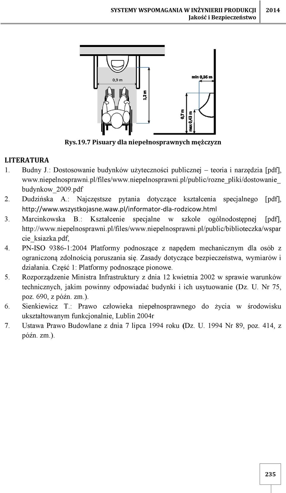 : Najczęstsze pytania dotyczące kształcenia specjalnego [pdf], http://www.wszystkojasne.waw.pl/informator-dla-rodzicow.html 3. Marcinkowska B.