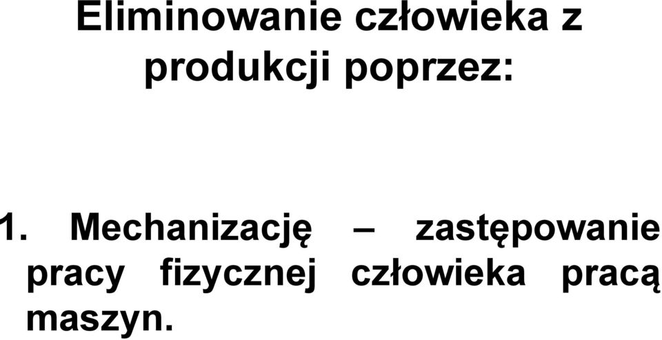 Mechanizację zastępowanie