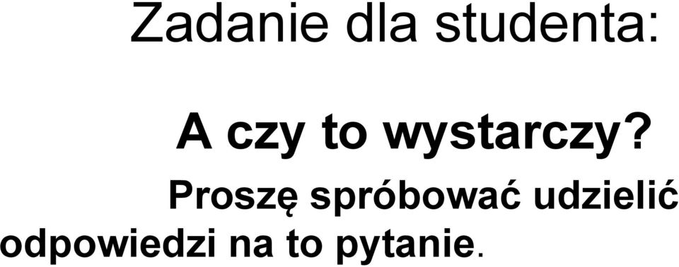 Proszę spróbować