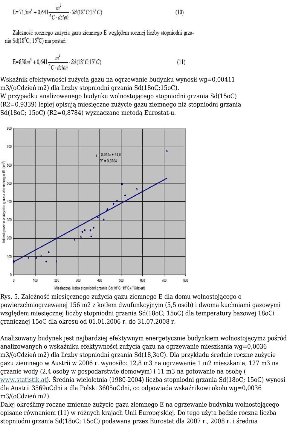 metodą Eurostat-u. Rys. 5.