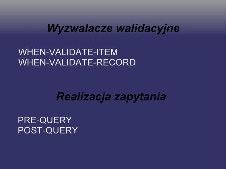 WHEN-VALIDATE-RECORD