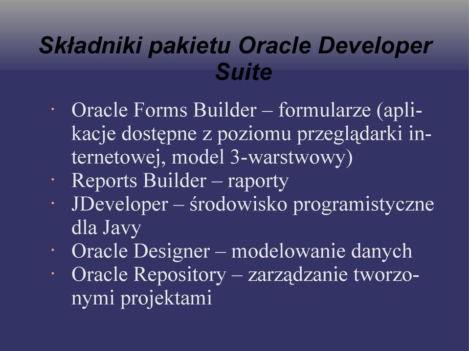 Reports Builder raporty JDeveloper środowisko programistyczne dla Javy