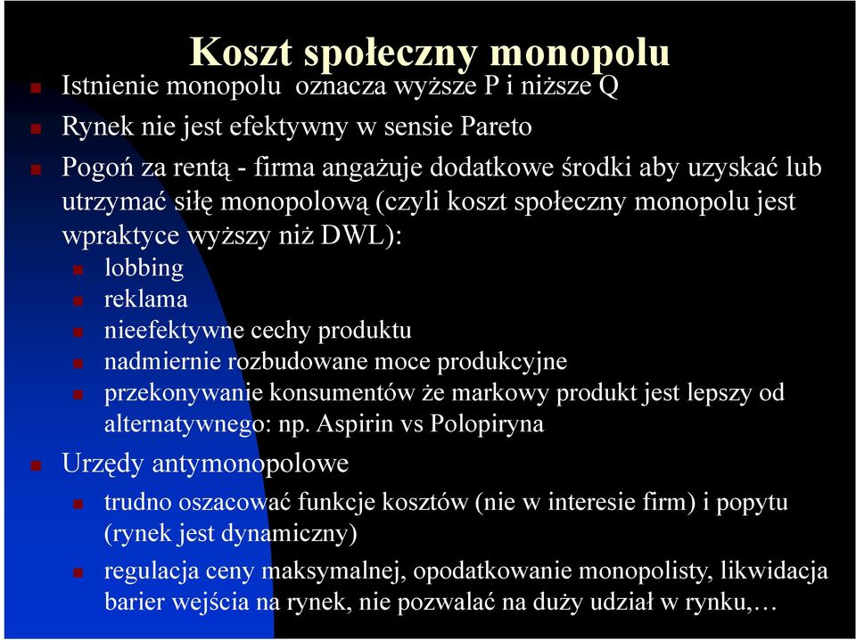 produkcyjne przekonywanie konsumentów że markowy produkt jest lepszy od alternatywnego: np.