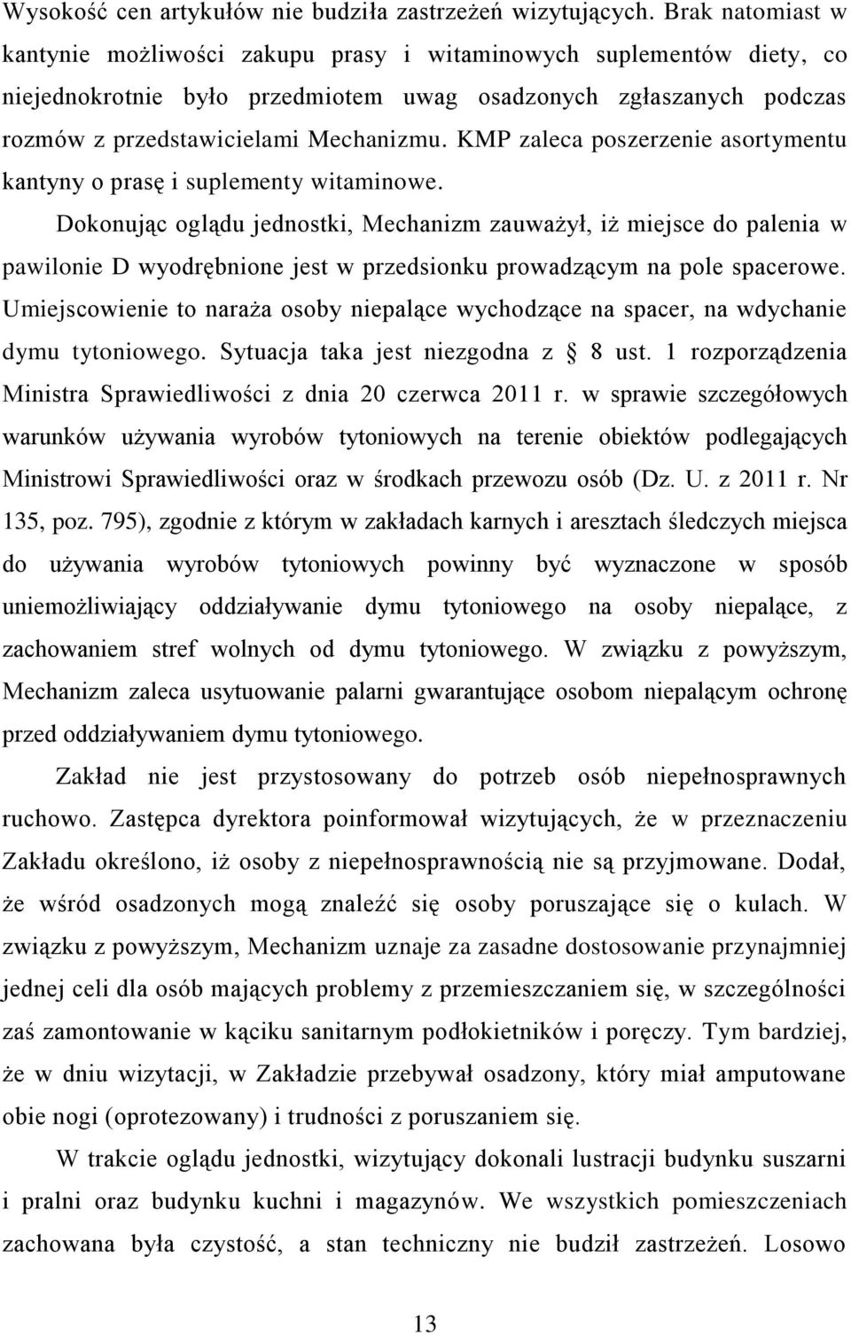 KMP zaleca poszerzenie asortymentu kantyny o prasę i suplementy witaminowe.