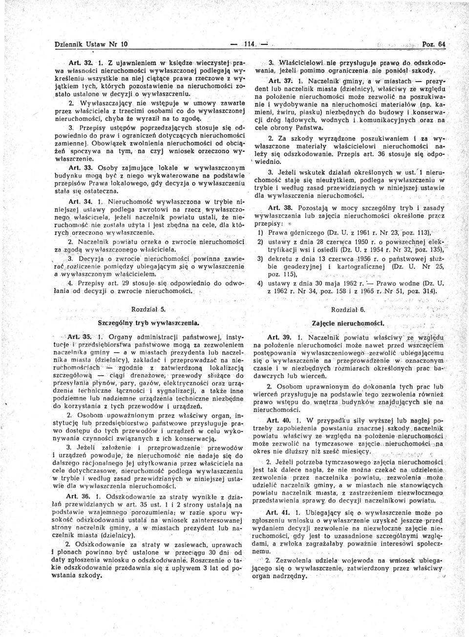 ecyzjLo ~ywłas~ćzeniu... / 2. Wywłaszczając;y nie wstęp\lje w umowy zawarte przez właś~icieia z trz~cimi osobami co do Wywłaszczonej. nieruchomośc) cł)yba ż~ wyraził na to zgodę.