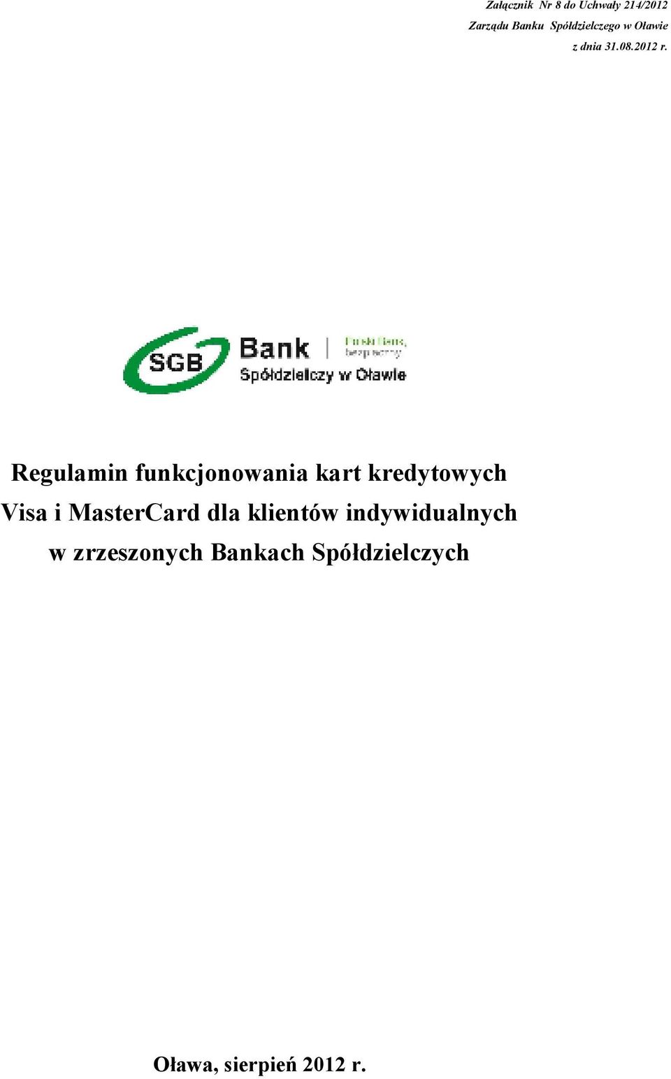 Regulamin funkcjonowania kart kredytowych Visa i MasterCard