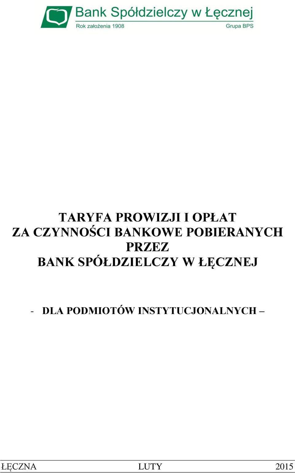 BANK SPÓŁDZIELCZY W ŁĘCZNEJ - DLA