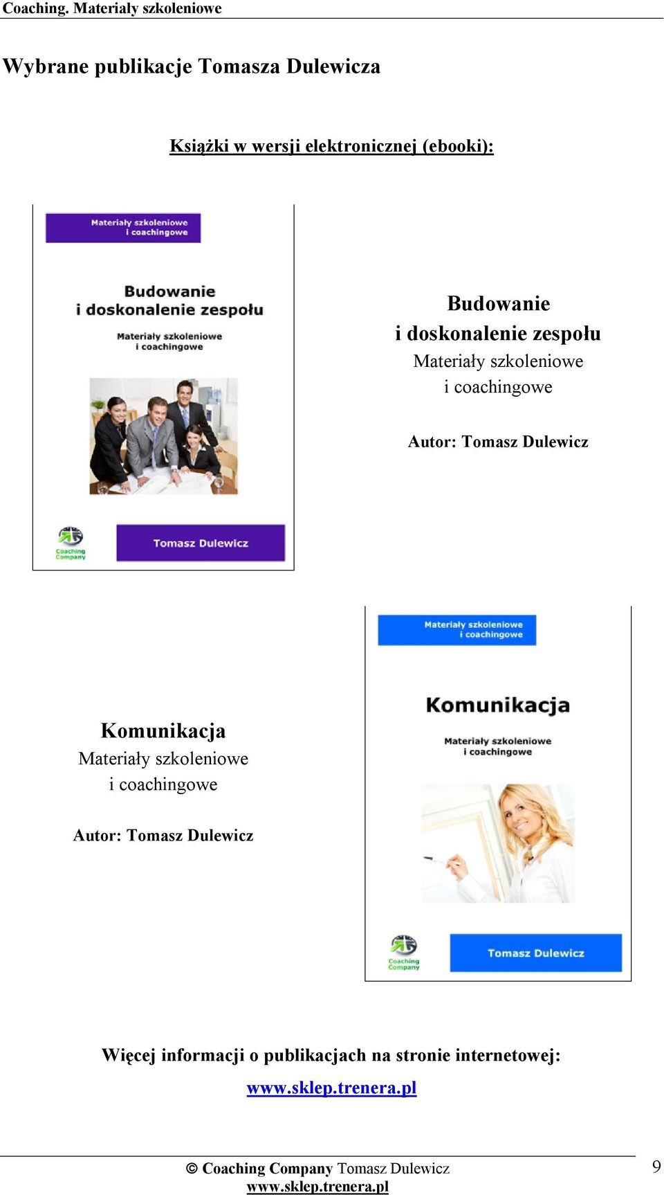 coachingowe Autor: Tomasz Dulewicz Komunikacja Materiały szkoleniowe i