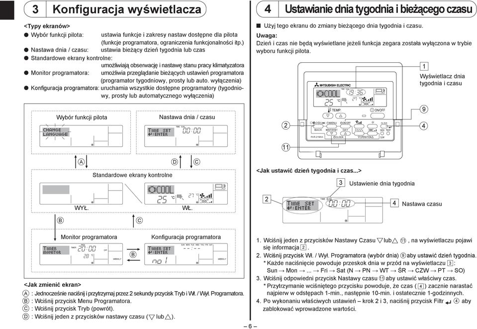 bieżących ustawień programatora (programator tygodniowy, prosty lub auto.