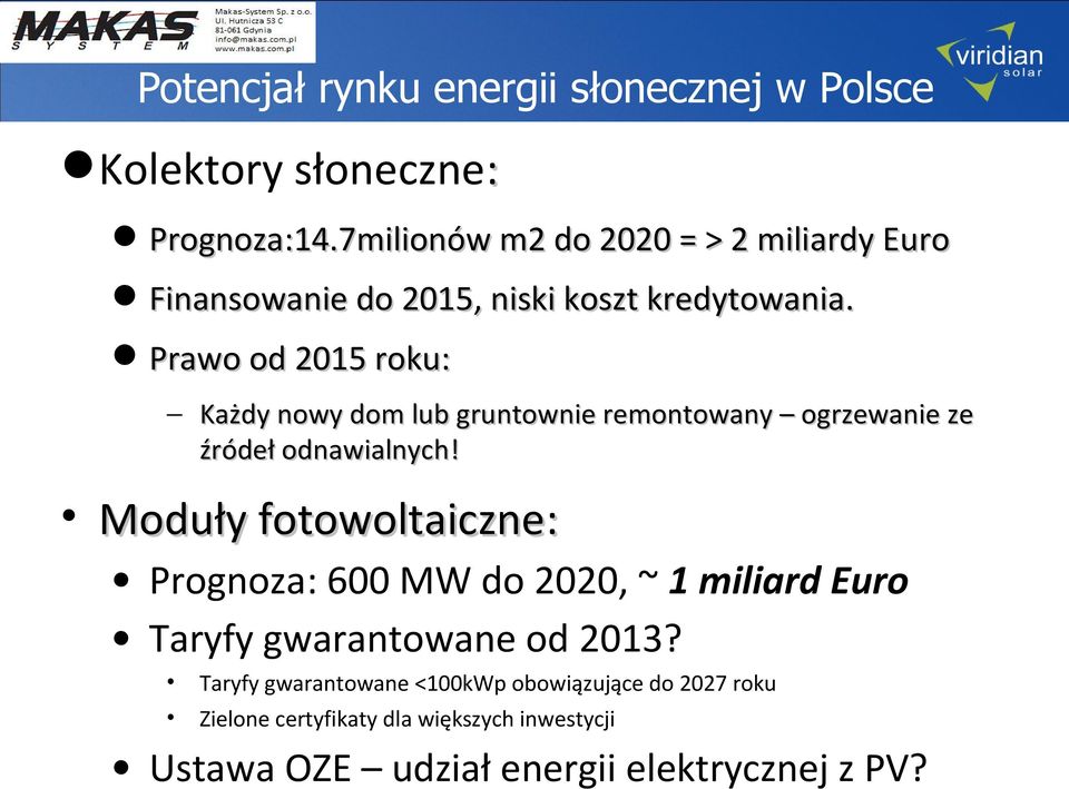 Prawo od 2015 roku: Każdy nowy dom lub gruntownie remontowany ogrzewanie ze źródeł odnawialnych!