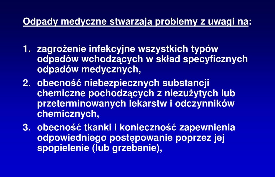 medycznych, 2.