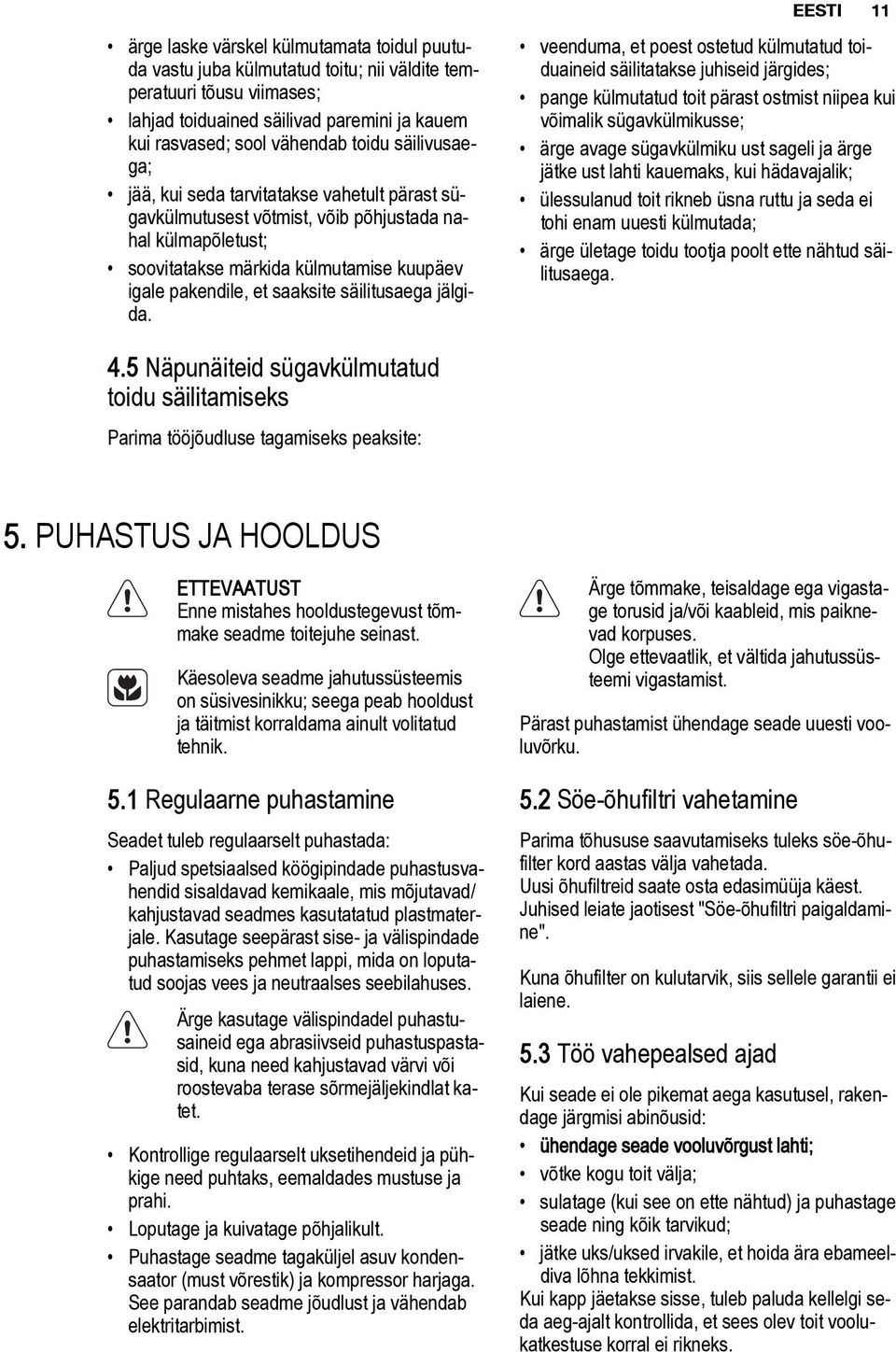 säilitusaega jälgida.