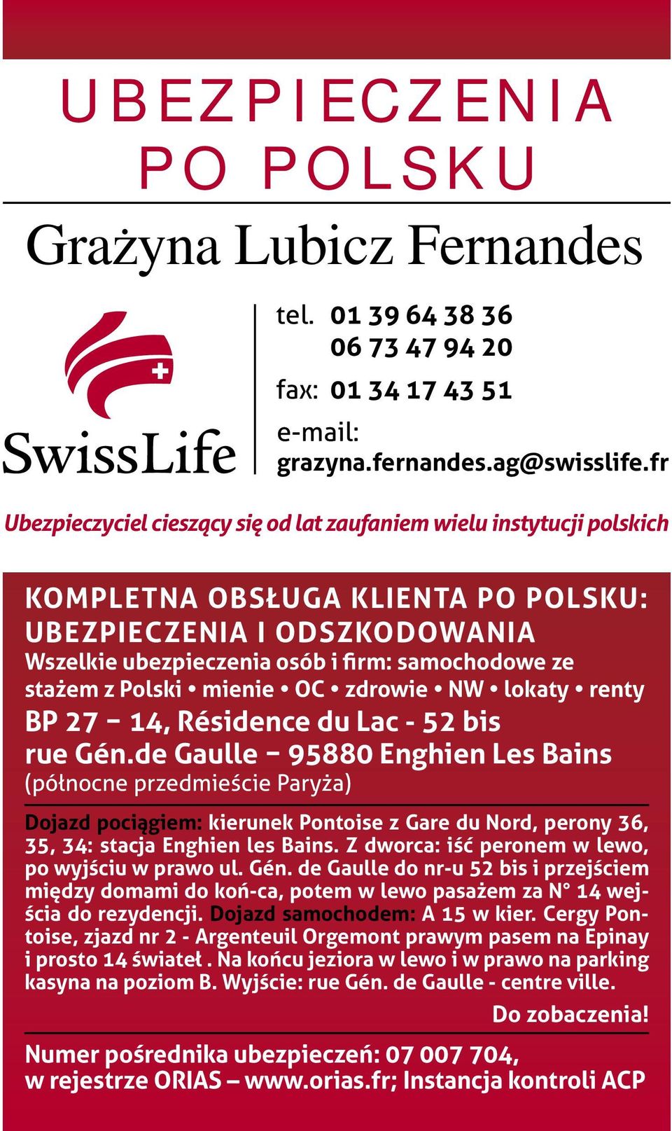z Polski mienie OC zdrowie NW lokaty renty BP 27 14, Résidence du Lac - 52 bis rue Gén.