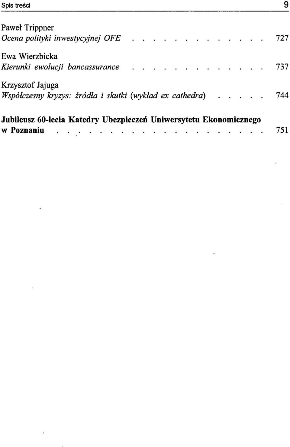 Współczesny kryzys: źródła i skutki {wykład ex cathedra) 744