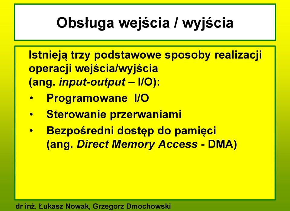 input-output I/O): Programowane I/O Sterowanie