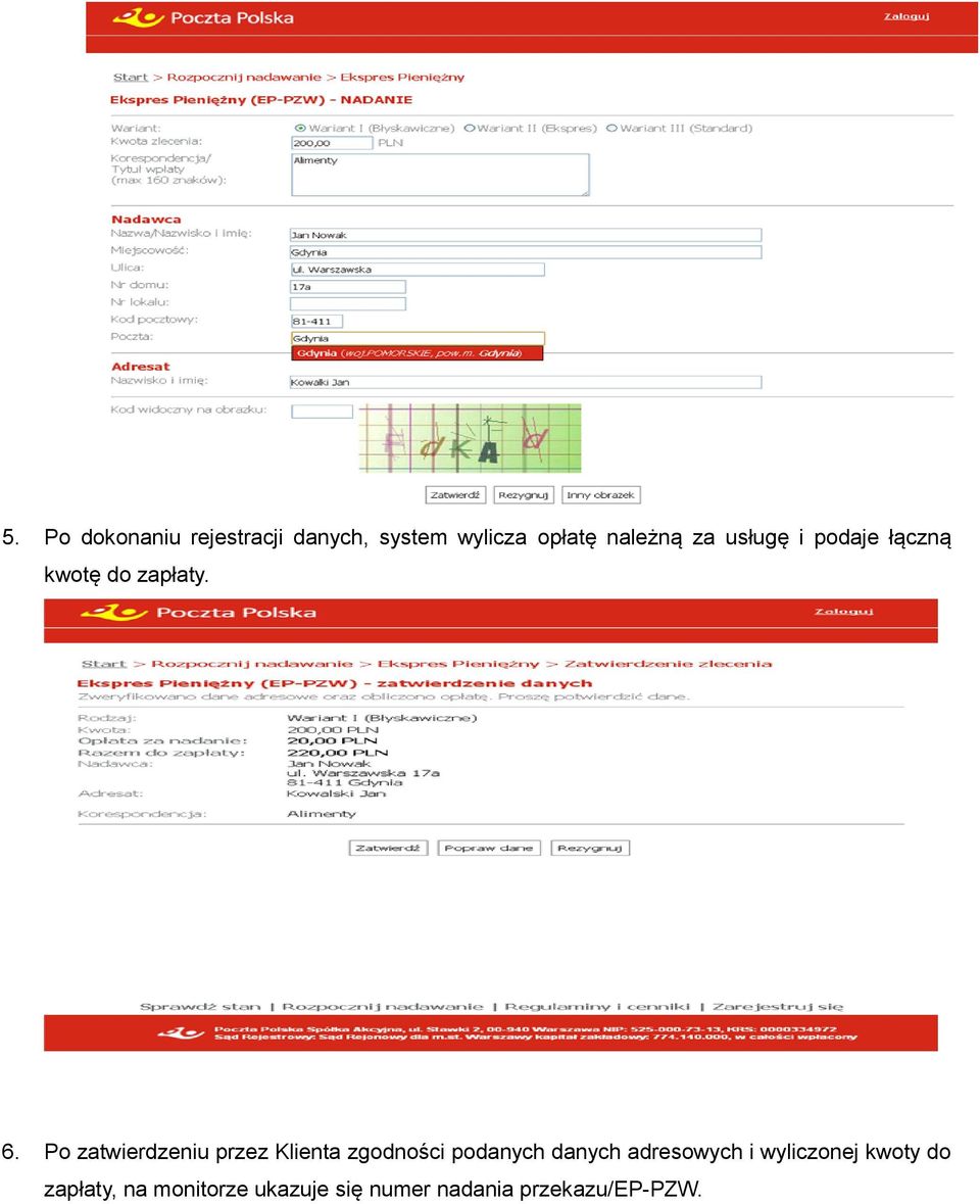 Po zatwierdzeniu przez Klienta zgodności podanych danych