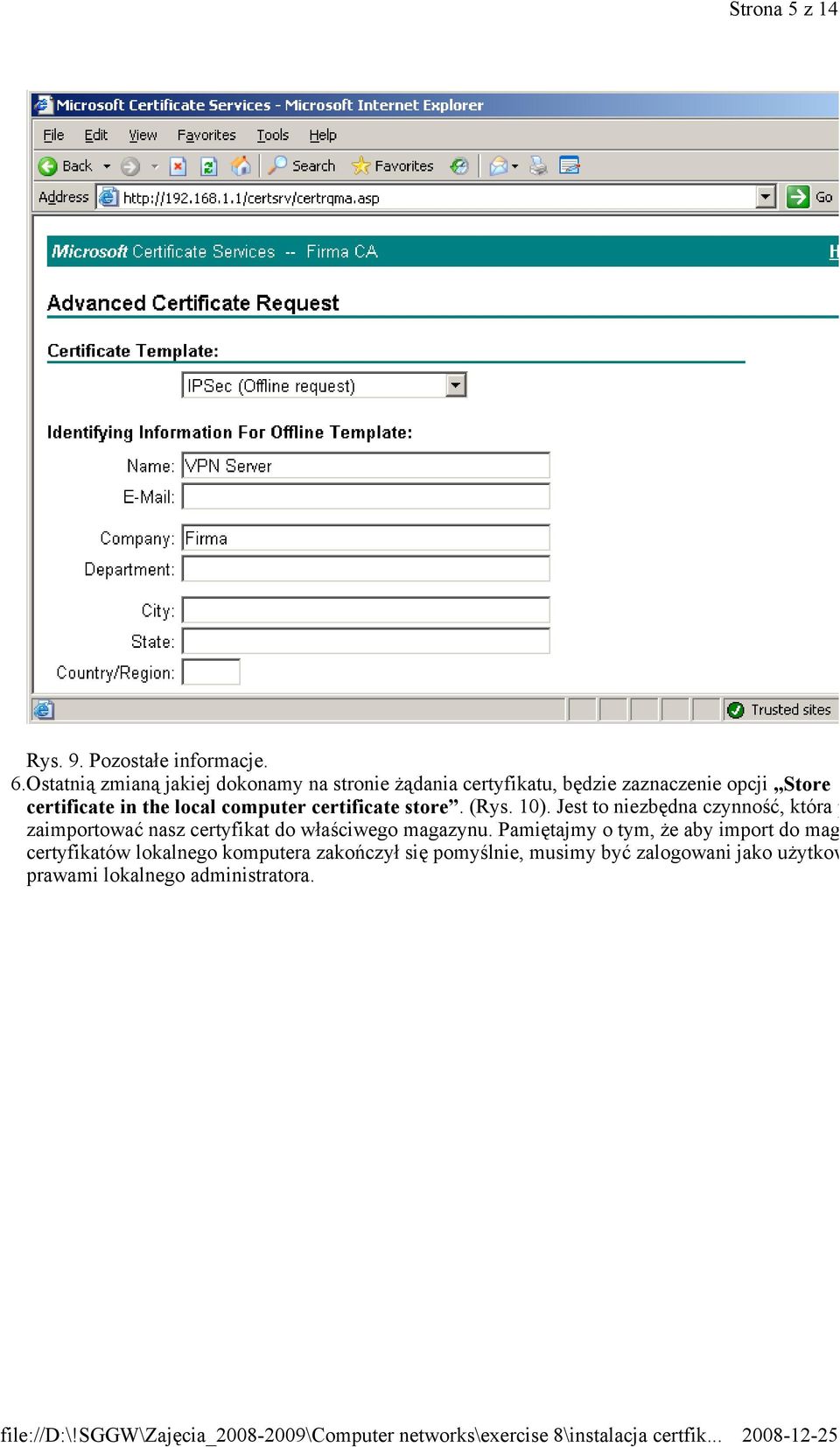 local computer certificate store. (Rys. 10).