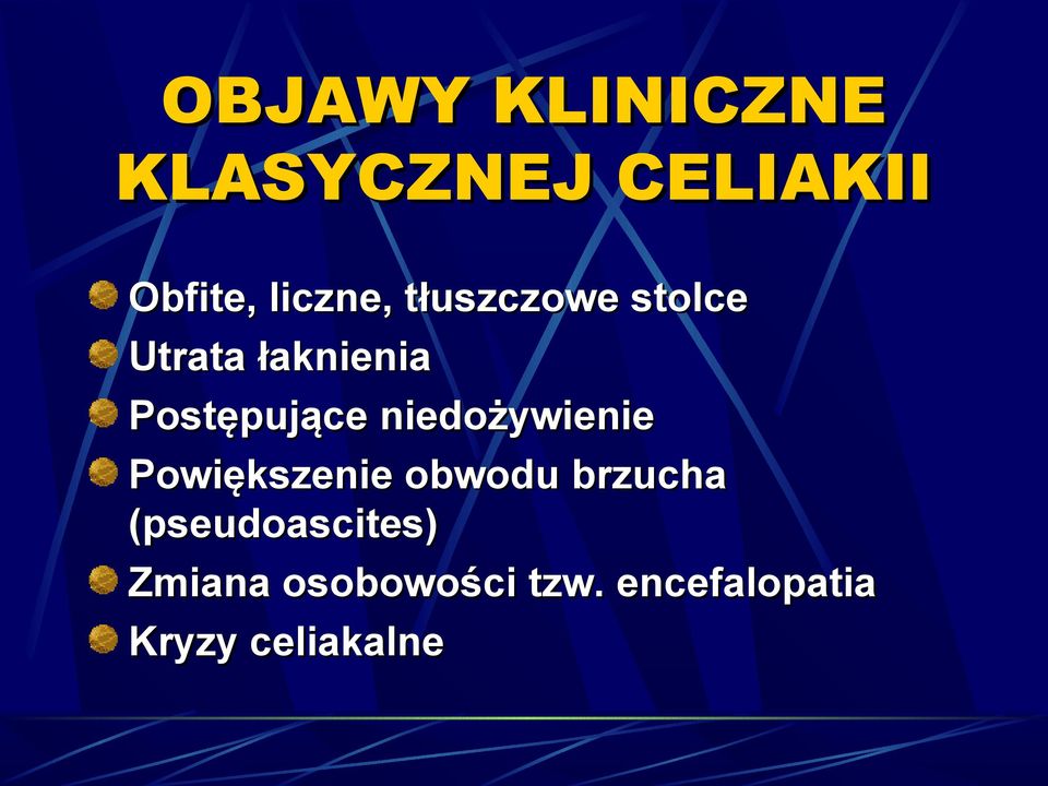 niedożywienie Powiększenie obwodu brzucha