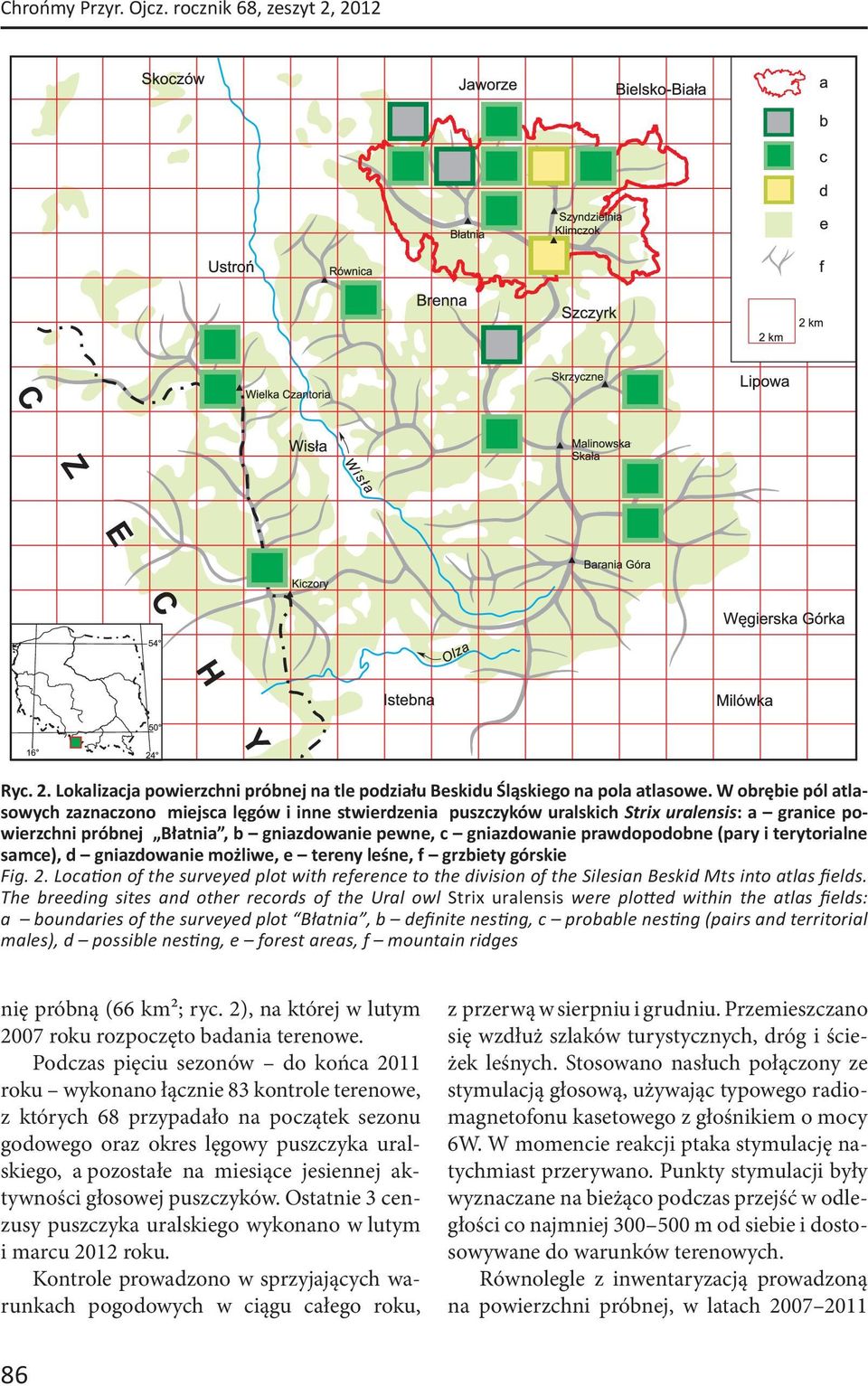 (pary i terytorialne samce), d gniazdowanie możliwe, e tereny leśne, f grzbiety górskie Fig. 2.