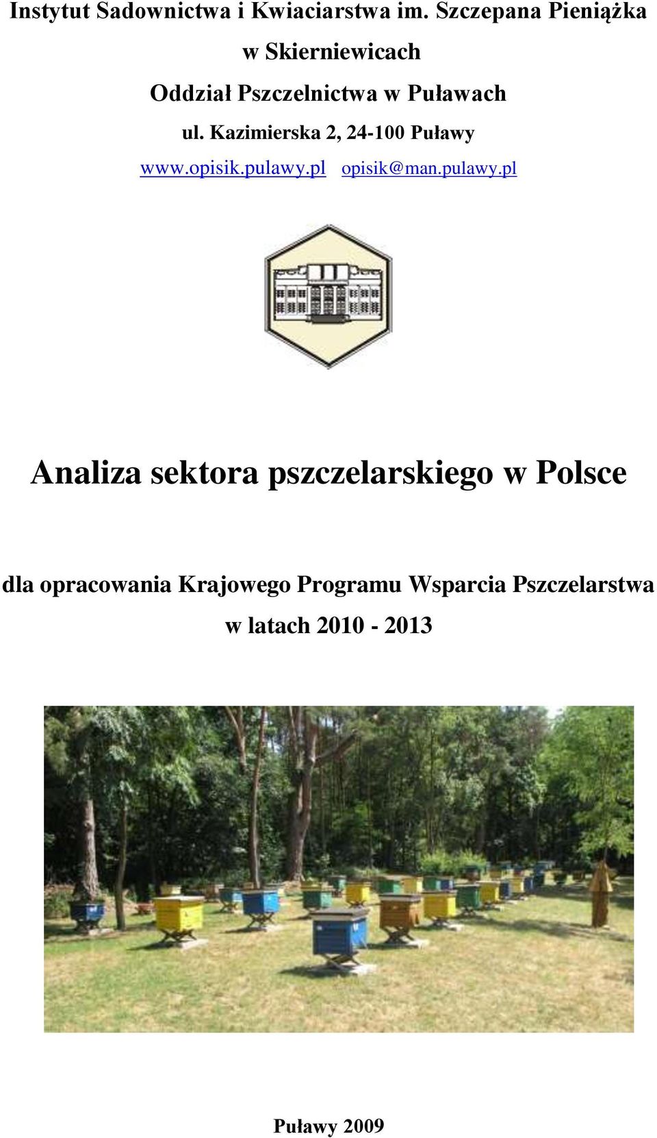 Kazimierska 2, 24-100 Puławy www.opisik.pulawy.