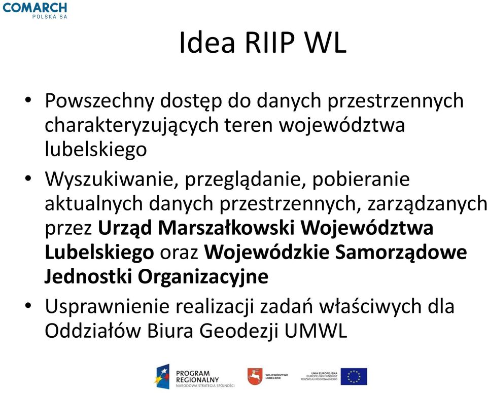 przestrzennych, zarządzanych przez Urząd Marszałkowski Województwa Lubelskiego oraz