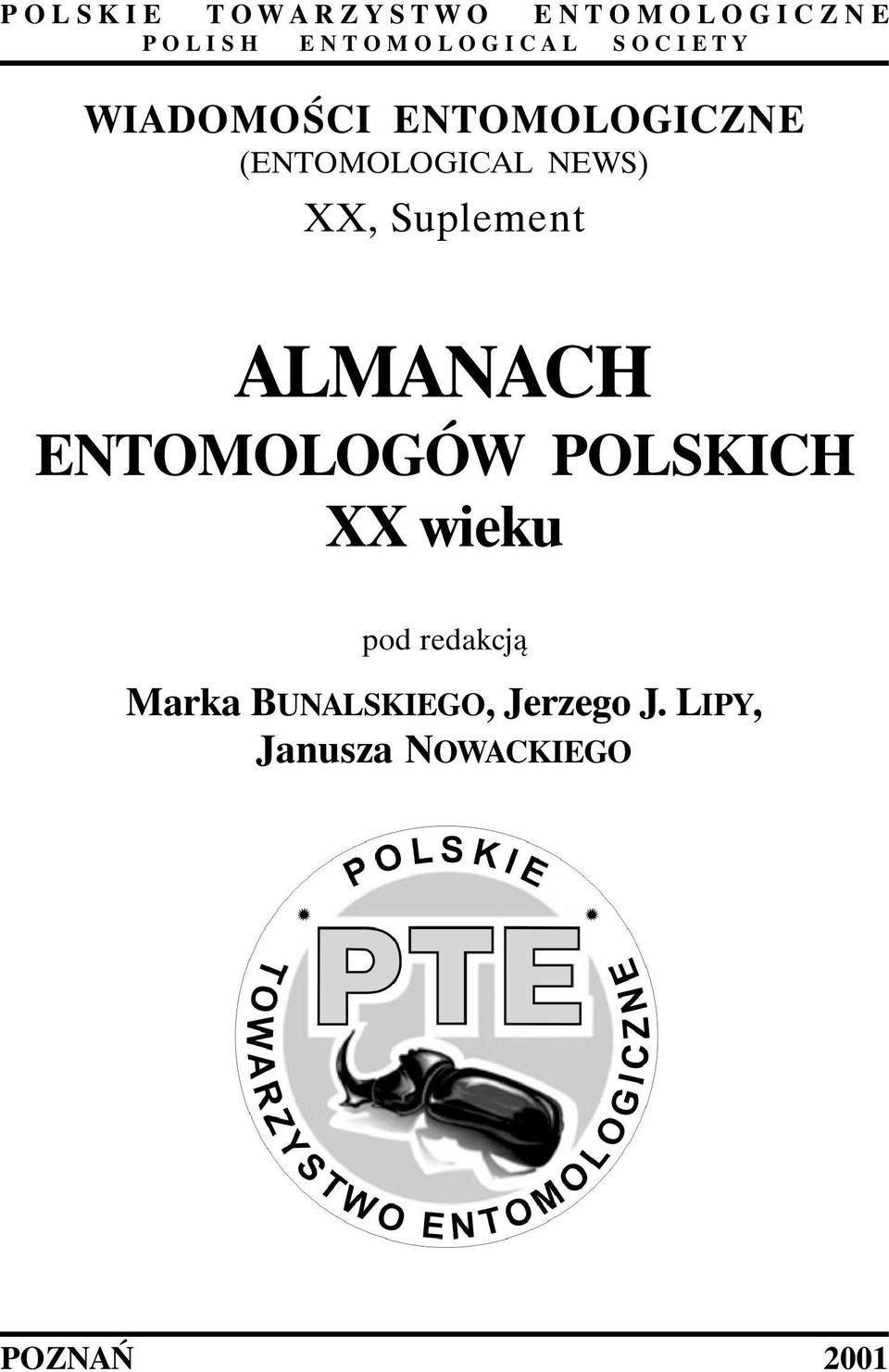 (ENTOMOLOGICAL NEWS) XX, Suplement ALMANACH ENTOMOLOGÓW POLSKICH XX wieku